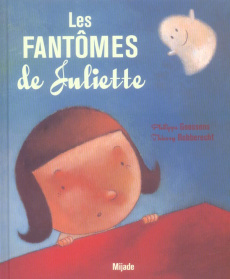 Les fantômes de Juliette - Goossens Philippe ; Robberecht Thierry