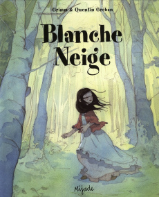 Blanche-Neige - Gréban Quentin ; Grimm Jakob et Wilhelm
