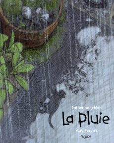 La pluie - Leblanc Catherine ; Servais Guy