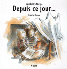 Depuis ce jour... - Nys-Mazure Colette ; Meens Estelle