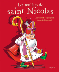 Les souliers de saint Nicolas - Bourguignon Laurence ; Boisnard Annette
