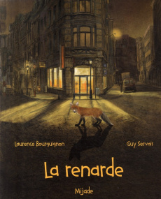 La renarde - Bourguignon Laurence ; Servais Guy