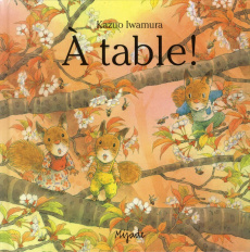 A table ! - Iwamura Kazuo ; Honnoré Patrick
