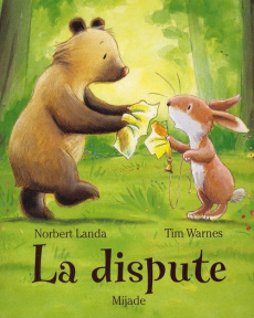 La dispute - Warnes Tim ; Landa Norbert ; Bourguignon Laurence