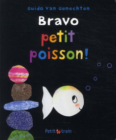 Bravo petit poisson ! - Van Genechten Guido