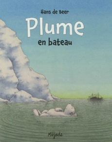 Plume en bateau - De Beer Hans