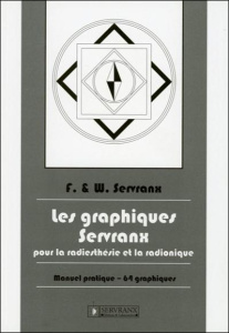 Les graphiques Servranx pour la radiesthésie et la radionique - Servranx Félix ; Servranx William