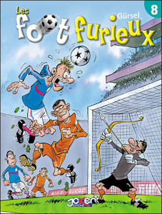 Les foot furieux Tome 8 - GURSEL