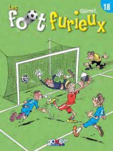 Les foot furieux Tome 18 - GURSEL GURCAN