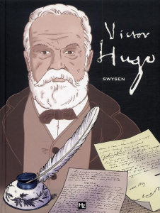 Victor Hugo - Swysen Bernard ; Hovasse Jean-Marc