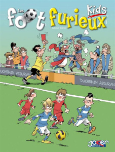 Les foot furieux kids Tome 1 - Lebrun André