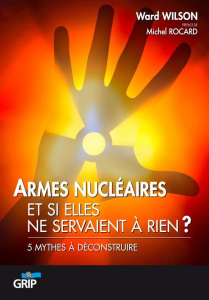 Armes Nucleaires 5 Mythes A Deconstruire - COLLECTIF