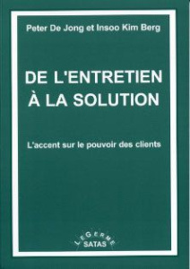 De l'entretien à la solution - De Jong Peter ; Berg Insoo Kim ; Fischer Hervé ; D
