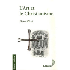 L'Art et le Christianisme - Piret Pierre