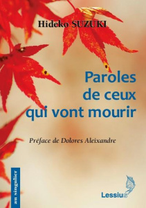 Paroles de ceux qui vont mourir - Suzuki Hideko ; Aleixandre Dolores ; Higaki Julie