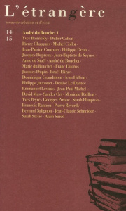 L'étrangère N° 14-15 : André du Bouchet. Tome 1 - Du Bouchet André ; Rannou François ; Jaccottet Phi