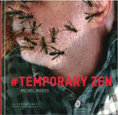 Temporary zen. Edition bilingue français-anglais - Moers Michel
