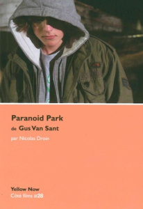 Paranoid Park de Gus Van Sant. Variations et répétitions - Droin Nicolas