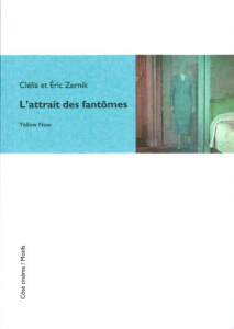 L'attrait des fantômes - Zernik Clélia ; Zernik Eric