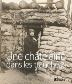 Une châtelaine dans les tranchées - Koninckx Christian