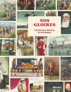 Nos gloires. Une histoire illustrée de la Belgique - Huens Jean-Léon ; Vanderkelen Auguste ; Schoonjans
