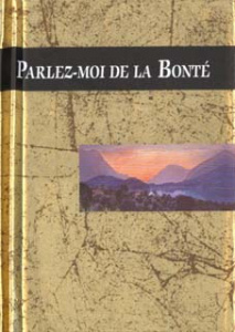 PARLEZ-MOI DE LA BONTE - Exley Helen