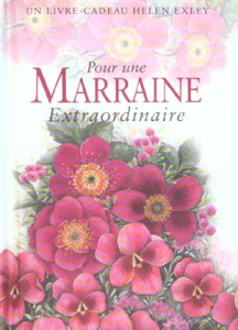 Pour une Marraine extraordinaire - Exley Helen