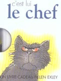 C'est lui le chef - Exley Helen ; Pomier Lise-Eliane ; Thomas Bernadet