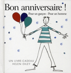 Bon anniversaire ! Pour un garçon, pour un homme - Exley Helen ; Forestier Mathilde ; Forestier Sébas