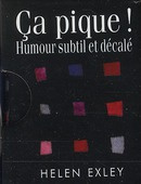 Ca pique ! Humour subtil et décalé - Exley Helen ; Clarke Juliette