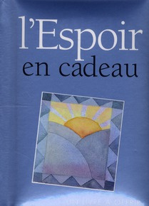 L'Espoir en cadeau - Exley Helen ; Kerr Angela