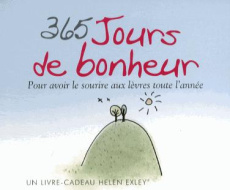 365 jours de bonheur - Exley Helen ; Kidney Joanna