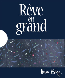 Rêve en grand - Exley Helen