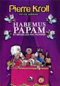 Habemus papam et Bruxelles Hal-Vilvoorde - COLLECTIF