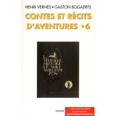 CONTES ET RECITS D'AVENTURES T06 UNE MYSTERIEUSE PROPOSITION - HENRI VERNES