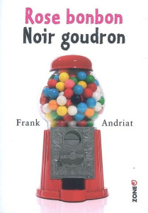 Rose bonbon, noir goudron - Andriat Frank