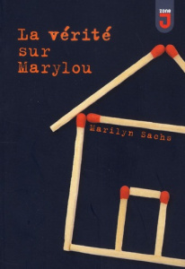 La vérite sur Marylou - Sachs Marilyn ; Baril Simon