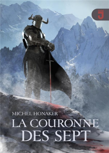 La couronne des sept - Honaker Michel