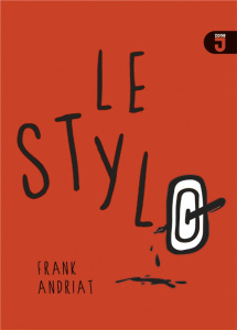 Le stylo - Andriat Frank
