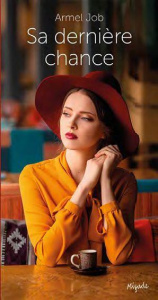 Sa dernière chance - Job Armel