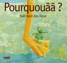Pourquouââ ? - Vent des Hove Yaël