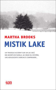 Mistik Lake - Brooks Martha ; Troller Fenn ; Sandron Emmanuèle