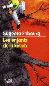 Les enfants de Titaniah - Fribourg Sugeeta