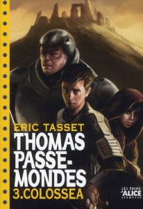 Thomas Passe-Mondes Tome 3 : Colossea - Tasset Eric