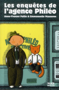 Les enquêtes de l'agence Philéo - Follio Anne-Yvonne ; Masseron Emmanuelle