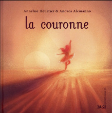 La couronne - Heurtier Annelise ; Alemanno Andrea