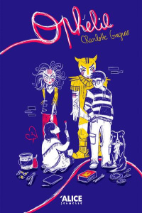 Ophélie - Gingras Charlotte ; Sylvestre Daniel