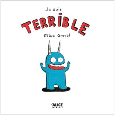 Je suis terrible - Gravel Elise