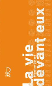 La vie devant eux - Gérard Blandine