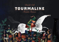 Tourmaline - Cali Davide ; Ramos Fatinha